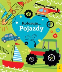 Koloruję Kocham pojazdy -  - książka