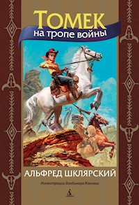 Томек на тропе войны - Альфред Шклярский - ebook