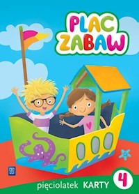 Plac zabaw Karty pracy Pięciolatek Część 4 - Sowa Paulina, Szyller Aleksandra - książka