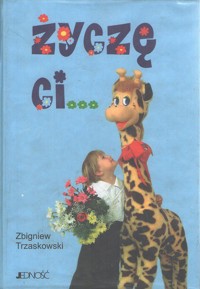 Życzę Ci... - Zbigniew Trzaskowski - ebook