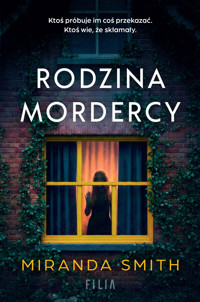 Rodzina mordercy - Miranda Smith - ebook + audiobook + książka