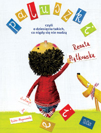 Paluszki czyli o dziesięciu takich co nigdy się nie nudzą - Renata Piątkowska - książka