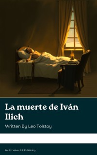 La muerte de Iván Ilich - Leo Tolstoy - ebook