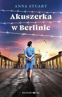Akuszerka w Berlinie - Anna Stuart - ebook + audiobook + książka