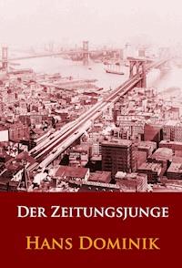 Der Zeitungsjunge - Hans Dominik - ebook