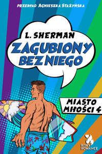 Zagubiony bez niego - Louisa Sherman - ebook