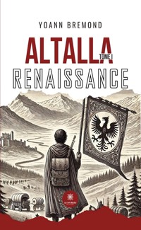 Altalla - Tome 1 - Yoann BREMOND - ebook