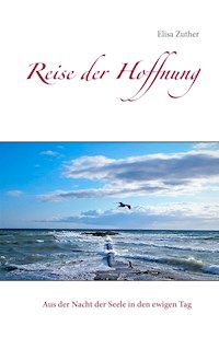 Reise der Hoffnung - Elisa Zuther - ebook