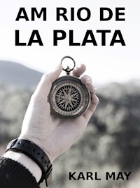 Am Rio de la Plata - Karl May - ebook