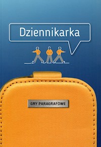 Dziennikarka Gry paragrafowe - Celiński Paweł, Grębecka Zuzanna - książka