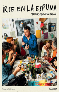 Irse en la espuma - Tomás Quintín Palma - ebook