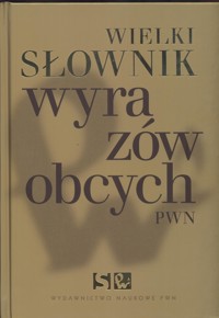 Wielki słownik wyrazów obcych PWN + płyta CD -  - książka