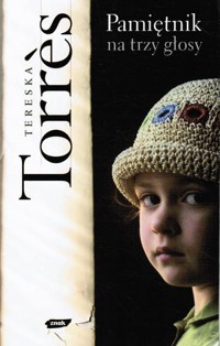 Pamiętnik na trzy głosy - Tereska Torrès - ebook