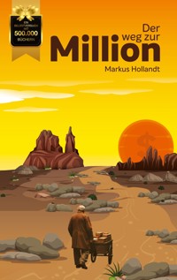 Der Weg zur Million - Markus Hollandt - ebook