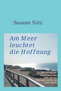 Am Meer leuchtet die Hoffnung - Susann Nitz - ebook
