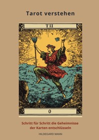 Tarot verstehen - Hildegard Mann - ebook