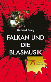 Falkan und die Blasmusik - Gerhard Krieg - ebook