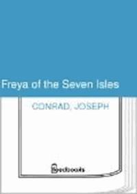 Freya of the Seven Isles - Conrad Joseph - darmowy ebook
