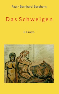 Das Schweigen - Paul-Bernhard Berghorn - ebook