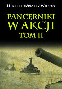 Pancerniki w akcji. Tom II - Herbert Wrigley Wilson - ebook