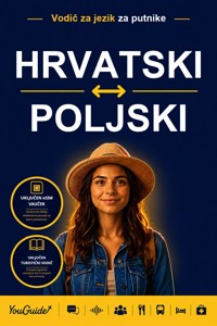The Language Guide for Travelers - Croatian to Polish - YouGuide - ebook