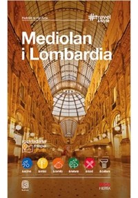 Mediolan i Lombardia. #Travel&Style (Wydanie 1) - Beata i Paweł Pomykalscy - książka