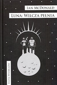 Luna Wilcza pełnia - Ian McDonald - książka