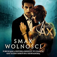 Smak wolności - Joanna Jax - ebook + audiobook + książka