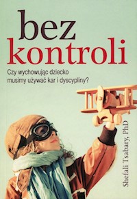 Bez kontroli - Tsabary Shefali - książka