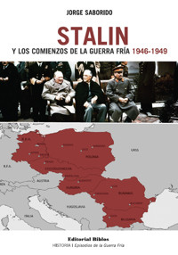 Stalin y los comienzos de la Guerra Fría 1946-1949 - Jorge Saborido - ebook