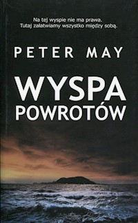 Wyspa powrotów - Peter May - książka