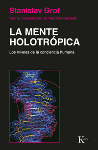 La mente holotrópica - Grof Stanislav - ebook