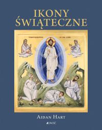 Ikony świąteczne. Historia, znaczenie, symbolika - Aidan Hart - książka