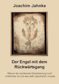 Der Engel mit dem Rückwärtsgang - Joachim Jahnke - ebook