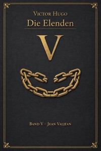 Die Elenden – Teil 5 – Jean Valjean - Victor Hugo - ebook