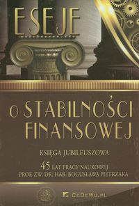 Eseje o stabilności finansowej Księga Jubileuszowa -  - książka
