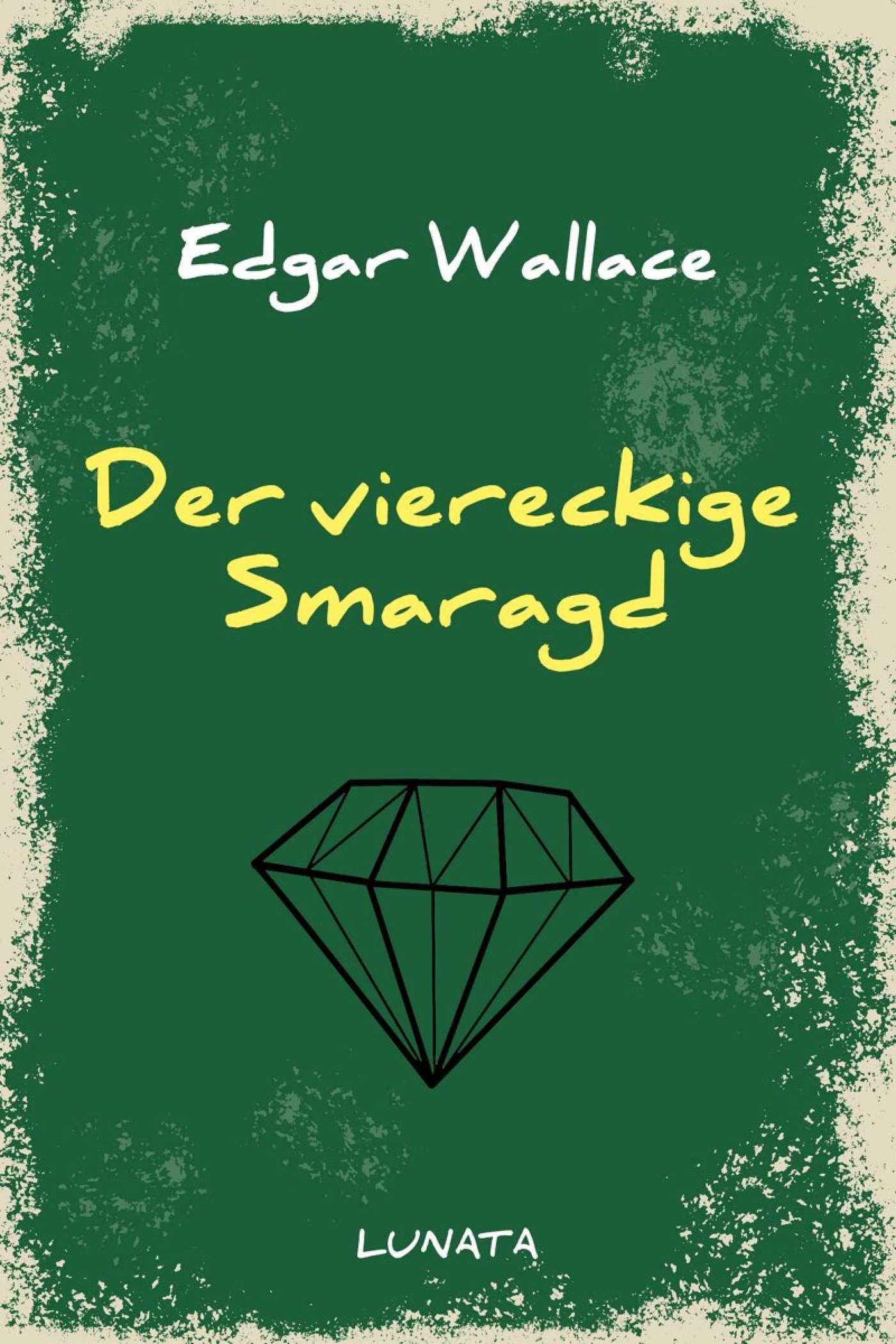 Der viereckige Smaragd - Edgar Wallace - ebook