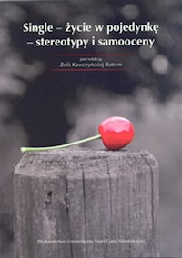 Single - życie w pojedynkę - stereotypy i samooceny -  - książka