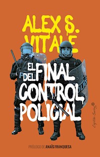 El final del control policial - Alex S. Vitale - ebook