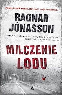 Milczenie lodu - Jonasson Ragnar - książka