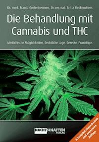 Die Behandlung mit Cannabis und THC - Franjo Grotenhermen - ebook