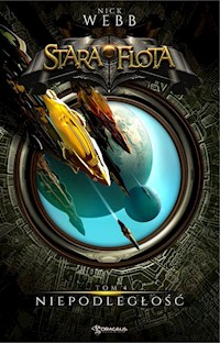 Stara Flota Tom 4 Niepodległość - Nick Webb - książka