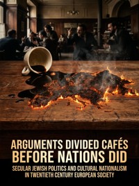 Arguments Divided Cafés Before Nations Did - Mae Collinsworth - ebook