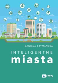 Inteligentne miasta - Daniela Szymańska - książka