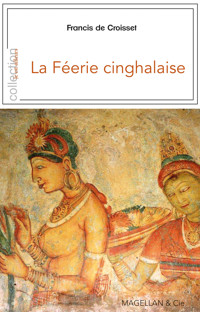 La Féerie cinghalaise - Francis de Croisset - ebook