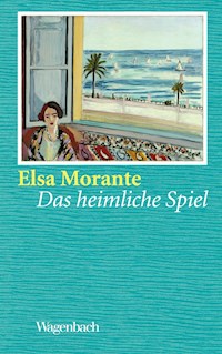 Das heimliche Spiel - Morante Elsa - ebook