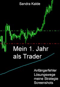 Mein 1. Jahr als Trader - Sandra Kalde - ebook