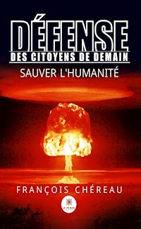 Défense des Citoyens De Demain - François Chéreau - ebook