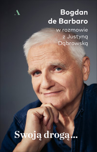 Swoją drogą... - Justyna Dąbrowska, Bogdan de Barbaro - książka