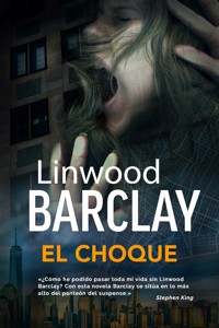 El choque - Linwood Barclay - ebook